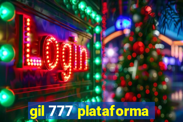 gil 777 plataforma